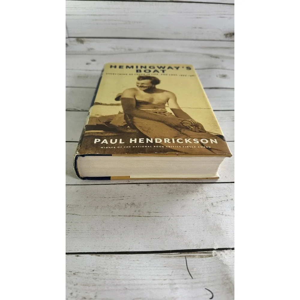 Hemingway's Boat Paul Hendrickson 2011 First Edition Biography Knopf